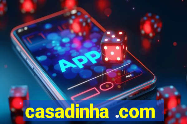 casadinha .com